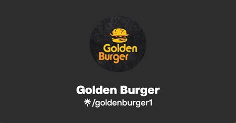 Golden Burger Instagram Facebook Tiktok Linktree