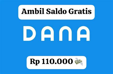 Tanpa Nonton Iklan Ambil Saldo DANA Gratis Rp 110 Ribu Langsung Masuk