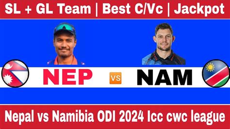 NEP Vs NAM Dream11 Team Nep Vs Nam Dream11 Prediction Nepal Vs