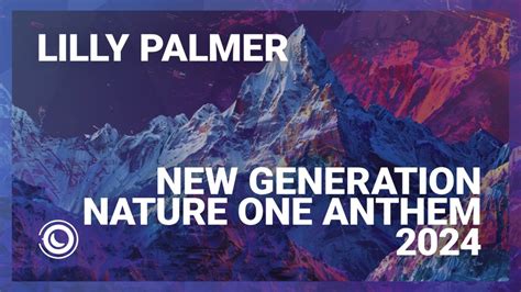 Lilly Palmer New Generation Nature One Anthem 2024 Extended Mix