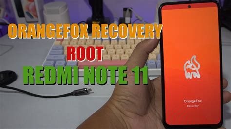 Lengkap Tutorial Install OrangeFox Recovery Root Redmi Note 11 MIUI