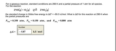 Solved For A Gaseous Reaction Standard Conditions Are 298 K