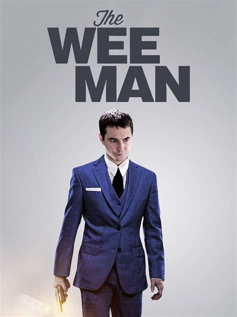 The Wee Man (2013) - Rotten Tomatoes 