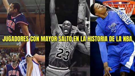 Top 7 Jugadores Con Mayor Salto En La Historia De La Nba Youtube