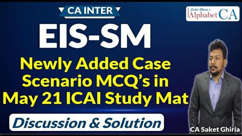 Newly Added Case Scenario Mcqs In May Eis Study Mat Of Icai Youtube