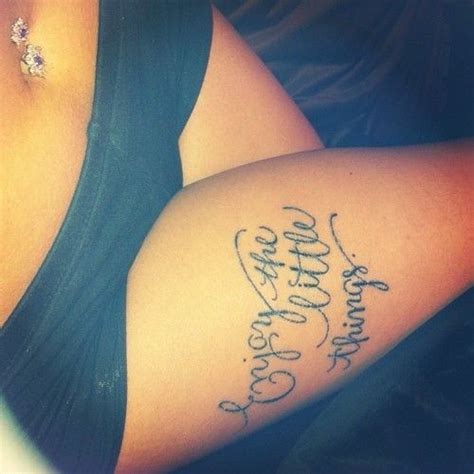 Tattoo Quote Script Tattoo Thigh Tattoo Tattoos For Girls Belly Small