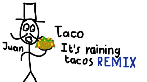 Parry Gripp Raining Tacos Hugo4it Remix Youtube