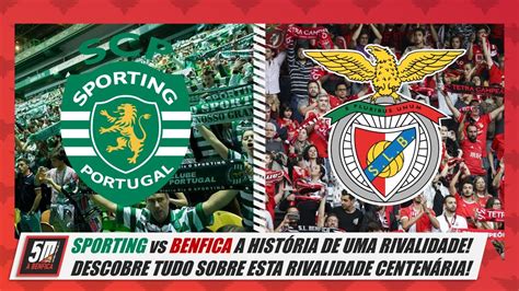 O Dérbi da Segunda Circular Benfica vs Sporting a história de uma