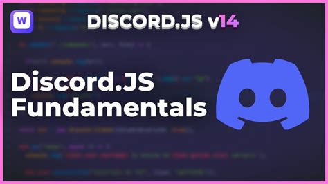 Discordjs Fundamentals And Basics Youtube