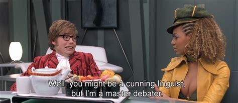 The 21 Best Austin Powers One Liners Austin Powers Austin Powers Goldmember Austin Powers