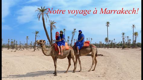 Voyage Marrakech Au Maroc Youtube