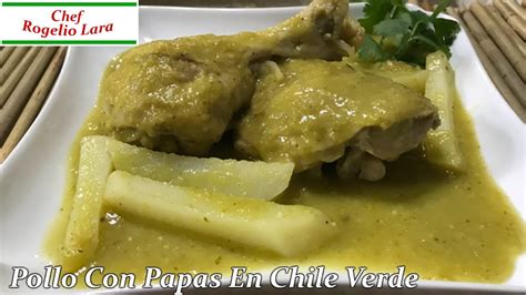 Pollo En Chile Verde Con Papas Receta Deliciosa Youtube