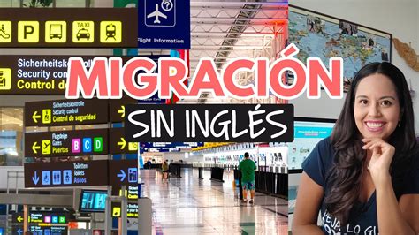 Cómo paso migración sin saber inglés YouTube