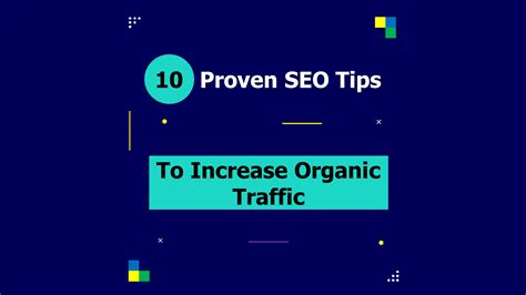 10 Proven Seo Tips To Increase Your Organic Traffic