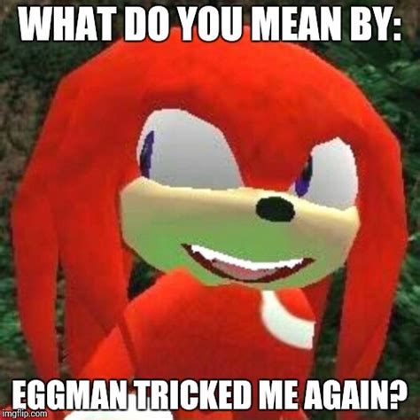 Eggman And Knuckles Imgflip