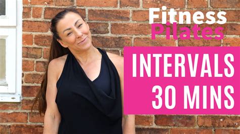 Fitness Pilates Intervals 30 Mins Kick Start Fat Loss