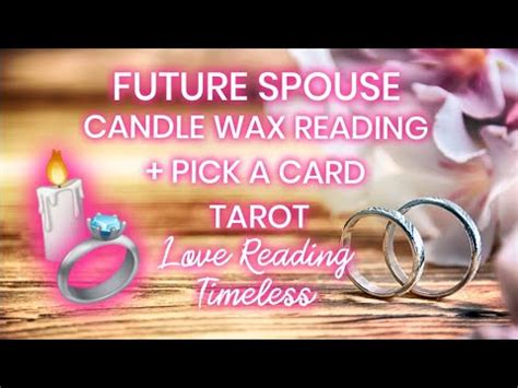 FUTURE SPOUSE Candle Wax Reading PICK A CARD Tarot Love