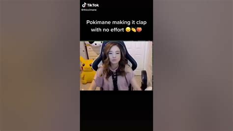 Pokimane Clapping Her 🍑 No Effort Youtube