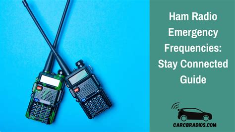 Ham Radio Emergency Frequencies Stay Connected Guide