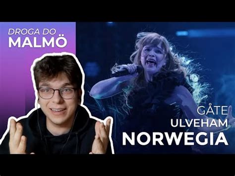 Misja Eurowizja Droga Do Malm Norwegia G Te Ulveham Reakcja