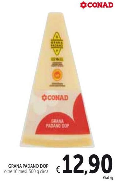 Offerta Conad Grana Padano Dop G Nel Volantino Di Spazio Conad