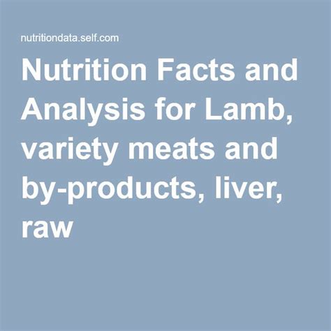 Nutrition Facts and Analysis for Lamb, variety meats and by-products ...