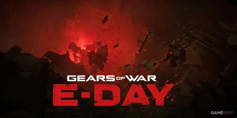 Gears of War: E-Day Should Come Back Out The Gate Swinging