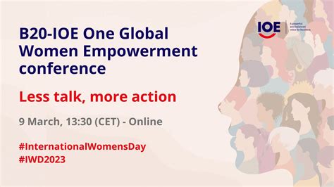 B20 IOE One Global Women Empowerment Conference On International Women