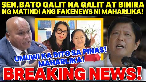 Breaking News Sen Bato Galit Na Galit At Binira Ng Matindi Ang Fakenews