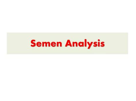 Ppt Semen Analysis Powerpoint Presentation Free Download Id 2014344