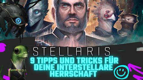 Stellaris Tipps F R Anf Nger Und Maximalen Fortschritt Youtube