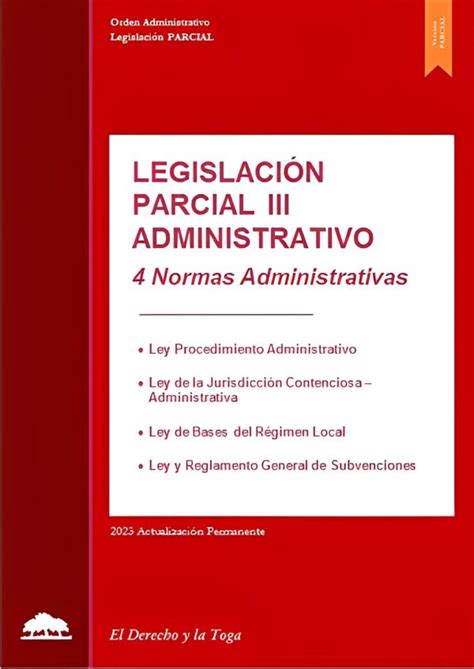 Legislación Parcial III Administrativo Incluye 4 Normas