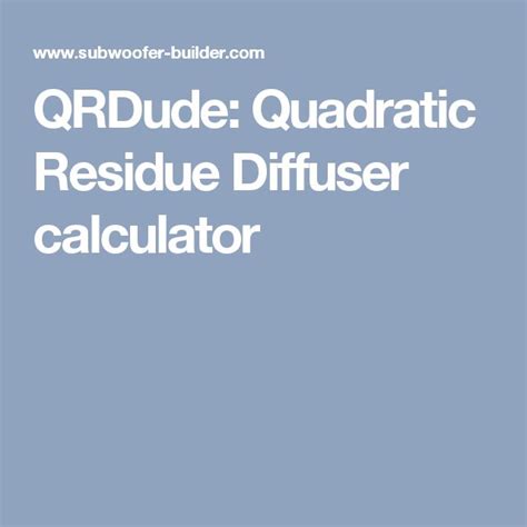 Qrdude Quadratic Residue Diffuser Calculator Quadratics Diffuser