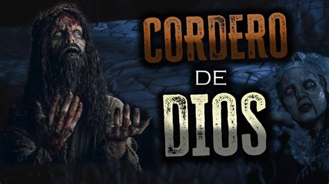 CORDERO DE DIOS Relato De Horror Especial Semana Santa YouTube