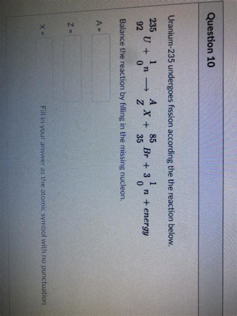 Solved Question 10 Uranium 235 Undergoes Fission According