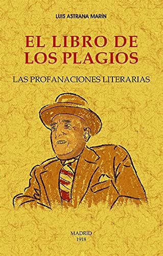 Amazon El Libro De Los Plagios Las Profanaciones Literarias