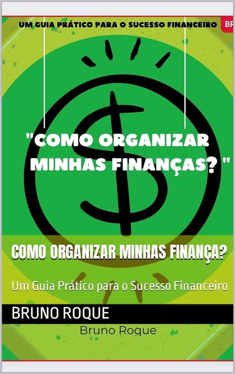 Amazon br eBooks Kindle Como Organizar Minhas Finança Um Guia