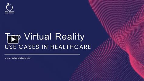 Ppt Top Virtual Reality Use Cases In Healthcare Powerpoint