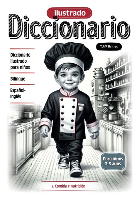 Diccionario ilustrado Español Inglés Comida y nutrición Bilingüe