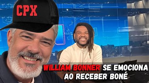 Jornalista William Bonner Ganha Bon A Sigla Cpx Youtube