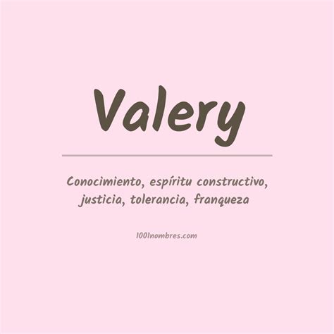 Significado Del Nombre Valery