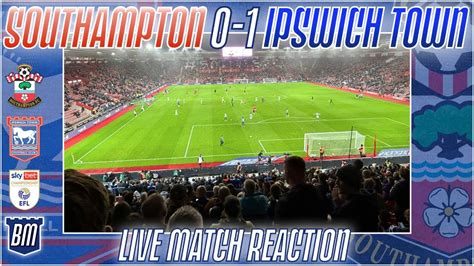 Southampton Ipswich Town Post Match Discussion Live Reaction