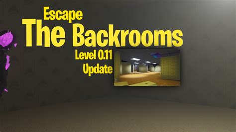 Escape The Backrooms Level Update By Zacharia