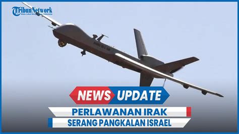 Drone Perlawanan Irak Serang Pangkalan Laut Israel Di Eilat Youtube