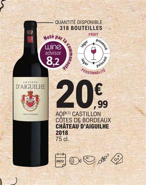 Promo Aop Castillon C Tes De Bordeaux Ch Teau D Aiguilhe Chez E