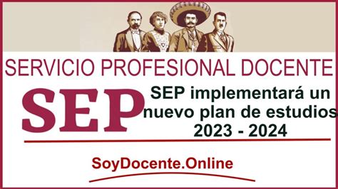 SEP implementará un nuevo plan de estudios 2023 2024