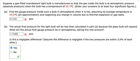 Suppose A Gas Filled Incandescent Light Bulb Is Chegg