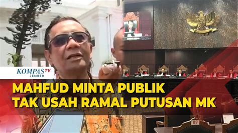 Mahfud Md Tak Usah Ramal Putusan Mk Soal Batas Usia Capres Cawapres