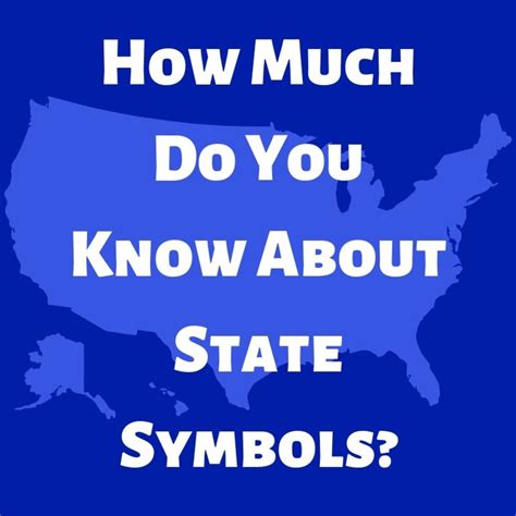 How Much Do You Know About Official State Symbols Quiz Hobbylark