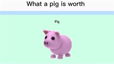 What Is A Pig Worthadopt Me Youtube